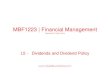 MBF1223 | Financial Management · 2017-04-15 · will be paid and decides when the payment will occur: ... • If the post-split price were $40, then Porter’s stockholders would