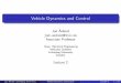 Vehicle Dynamics and Control · Vehicle Dynamics and Control Jan Aslund jan.aslund@liu.se Associate Professor Dept. Electrical Engineering Vehicular Systems Link oping University