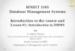 Database Management Systems - sabraz · 2016-03-01 · Database Management Systems Introduction to the course and Lesson 01: ... Ramez Elmasri and Shamkant B. Navathe, Fundamentals