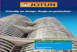 THE FREEDOM OF DESIGN Friendly on design. Tough on …THE FREEDOM OF DESIGN Friendly on design. Tough on protection. Jotun Super Durable offers multiple colours, gloss levels and special
