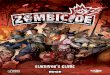 SURVIVOR’S GUIDE - Zombicide...Survivor’s Guide, you can demonstrate the game to anyone in a few minutes! If you and your group are not hardcore players, consider the Zombicide
