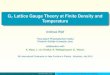 G2 Lattice Gauge Theory at Finite Density and Temperature · G 2 Lattice Gauge Theory at Finite Density and Temperature Andreas Wipf Theoretisch-Physikalisches Institut Friedrich-Schiller-University