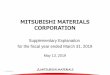 MITSUBISHI MATERIALS CORPORATION · 2019-05-14 · 1｜2019.05.13 MITSUBISHI MATERIALS CORPORATION Supplementary Explanation for the fiscal year ended March 31, 2019 May 13, 2019