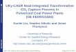 UKy-CAER Heat-integrated Transformative CO2 Capture ......NETL CO 2 Capture Technology Project Review Meeting August 26-30, 2019 UKy-CAER Heat-integrated Transformative CO 2 Capture