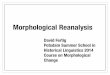 Morphological Reanalysis - University at fertig/Potsdam2014/MorphChange... Opaque amalgamations The
