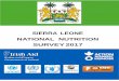 SIERRA LEONE NATIONAL NUTRITION SURVEY 2017 Leone National... · nutrition status of Sierra Leonian population and offer directives for improving and ensuring population to meet their