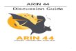 ARIN 44 Discussion Guide...Replace section 4.2.3.7.1 with the following: 4.2.3.7.1. Reassignment and Reallocation Information Each IPv4 reassignment or reallocation containing a /29