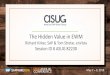 The Hidden Value in EWM AC Slide Decks Tuesday/ASUG82230 - The Hidden Value in...•Director, SAP •22 years working with SAP in the consulting and solution management areas Tom Stretar
