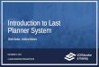 Introduction to Last Planner System 10.17.17_Seiler_AIA... · INTRODUCTION TO LAST PLANNER ® SYSTEM. This introductory training will include an overview to Last Planner ® System