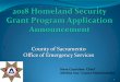 County of Sacramento Office of Emergency Services Homeland... · 2017-10-17 · changes. All modifications require a written approval from CalOES prior to expenditure. 2. All projects