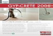 STRonGER, TouGhER, FaSTER DRYinG GYP-CRETE 2000 · 2014-10-08 · GYP-CRETE 2000 ® STRonGER, TouGhER, FaSTER DRYinG With Gyp-Crete 2000/3.2K, we raised more than the compressive