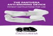 THE PANTHERA ANTI-SNORING DEVICE · 2018-11-05 · Material Used The anti-snoring device is made from a biocompatible plastic material. Highly resistant to wear and flexible, it can