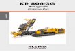 KR 806-3G - ECAThe KR 806-3G offers several options, e.g.: • bio-degradable hydraulic oil and bypass filtration • 500 mm wide track pads (width 2600 mm) • rod magazine type MAG