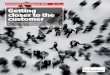 Getting closer to the customer - GenesysA challenge for the C-suite Getting closer to the customer A report from the Economist Intelligence Unit Sponsored by