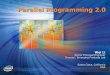 Parallel Programming 2 - 2008.secrus.org2008.secrus.org/en/etc/secr2008_wei_li_parallel_programming__2.pdf · – Bring parallelism to mainstream programming ... Read options For