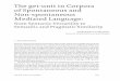 The get-unit in Corpora of Spontaneous and Non-spontaneous ... · the get-unit in corpora 187 tics of the get-sentence (i.e. the core and the peripheral meaning of the get-unit).Sec-tion