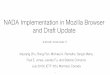 NADA Implementation in Mozilla Browser and Draft Update · NADA Implementation in Mozilla Browser and Draft Update draft-ietf-rmcat-nada-11 Xiaoqing Zhu, Rong Pan, Michael A. Ramalho,