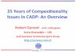 25 Years of Compositionality Issues in CADP: An Overviewconvecs.inria.fr/doc/presentations/Garavel-WS25CCC-13.pdfcomputer-aided verification compiler construction A long-run effort: