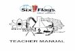 TEACHER MANUAL - Six Flags TEACHER MANUAL . Page | ii ¢©2019 Six Flags Theme Parks authorizes individual