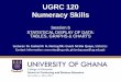 UGRC 120 Numeracy Skills - WordPress.com · ascending or descending order of magnitude they are called arrays e.g. 2, 5, 10, 12 (ascending) or 12, 10, 5, 2 (descending). –Ascending