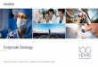 Corporate Strategy - Olympus Global · 6/11/2019  · Focus the corporate portfolio, centering on Medical. Complement our portfolio with single -use endoscopes to accelerate growth
