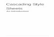 Cascading Style Sheets - Mohammed Mohsen Hassounm-mohsen.com/web/pdf/css.pdf · 2011-12-10 · Cascading Style Sheets: An Introduction 1 WORKSHOP DESCRIPTION Overview Improve your