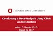 Conducting a Meta-Analysis Using CMA: An Introduction...Mar 25, 2017  · Conducting a Meta-Analysis Using CMA: An Introduction Alison C. Koenka, Ph.D. March 25, 2017