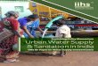 Sustaining Policy Momentum Urban Water Supply & Sanitation in …iihs.co.in/knowledge-gateway/wp-content/uploads/2017/11/... · 2017-11-14 · Sustaining Policy Momentum Urban Water