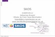 SKOS - University of Manchestersyllabus.cs.manchester.ac.uk/ugt/2017/COMP34512/slides/...• SKOS Concepts not intended for instantiation in the same way that OWL Classes are instantiated