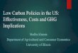 Low Carbon Policies in the US: Effectiveness, Costs and ...sustainability.illinois.edu/wp-content/uploads/2016/12/Madhu-Khanna.pdfMadhu khanna Department of Agricultural and Consumer