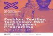 Fashion, Textiles, Technology R&D SME Support Programme · The call for Expressions of Interest (EOI) for the Fashion, Textiles & Technology, SME Research and Development Programme
