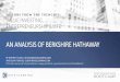 AN ANALYSIS OF BERKSHIRE HATHAWAY...• Berkshire Hathaway today does not resemble the company that Buffett bought into during the 1960s • It was a leading New England-based textile