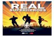REAL...REAL SUPERHEROES 2020 Ruth Blank Venner and Mary Jane Blank McCormick Writing Contest Write about someone who makes a difference in the community or the world. Who is someone