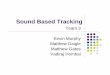 Sound Based Trackingcats-fs.rpi.edu/~wenj/ECSE4962S04/progress/progresspresentationgroup3.pdf · Initial Progress lInertia and Friction Identification lModel Validation lWorkspace