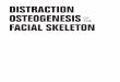 Distraction Osteogenesis of the Facial Skeletonpreview.kingborn.net/918000/0240fa6acce94fb78ce1ccf4f7ccee2e.pdf · Distraction osteogenesis of the Facial skeleton William H. Bell,