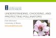 UNDERSTANDING, CHOOSING, AND PROTECTING POLLINATORScpsc270.cropsci.illinois.edu/syllabus/pdfs/Lecture09... · 2016-09-06 · Definitions, courtesy of Wikipedia (with a few edits)