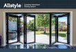 Allstyle Complete Aluminium Glazing System · Allstyle o˚ers a complete aluminium glazing system ... Light and space 3. Our range of aluminium bifolding doors allow you to seamlessly