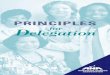 Principles for Delegation - UVA Health System...Principles for Delegation 5POLICY STATEMENTS The authority for the practice of nursing is based on a social contract that acknowledges