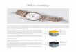 PVD Coating - Longines · The coating is mainly composed of chromium carbide, which improves resistance to wear and corrosion by increasing the hardness and oxidation levels. It can