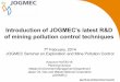 Introduction of JOGMEC's latest R&D of mining pollution control …mric.jogmec.go.jp/public/kouenkai/2014-02/briefing... · 2015-07-28 · Introduction of JOGMEC's latest R&D of mining