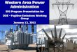 Western Area Power Administration · •The 306 substations contain 2,367 individual SF6 breakers ranging from 14.4 to 525 kV (most are in the 115 and 230 kV voltages) •There are
