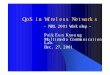 QoS in Wireless Networkseun/Wireless.pdf · 2019-11-16 · QoS in Wireless Networks-NRL 2001 Workshop - Paik,Eun Kyoung Multimedia Communications Lab. Dec. 27, 2001