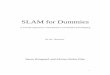 SLAM for Dummies SLAM for Dummies A Tutorial Approach to Simultaneous Localization and Mapping By the