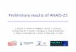 Preliminary results of ANAIS-25 - Agenda (Indico) · 1. ANAIS EXPERIMENT ANAIS is a project aiming to set up, at the new facilities of the Canfranc Underground Laboratory (Spain),