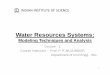 INDIAN INSTITUTE OF SCIENCE• Vedula, S. and Mujumdar, P.P. (2005). Water resources systems: Modeling techniques and analysis., Tata McGraw Hill, New Delhi. ... A Typical Water Resource