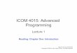 ICOM 4015: Advanced Programmingece.uprm.edu/~bvelez/site/wp-content/uploads/2013/01/... · 2013-01-11 · • Generally, machine code depends on the CPU type • However, the instruction