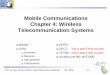 Mobile Communications Chapter 4: Wireless Telecommunication … · 2011-02-06 · GSM: elements and interfaces NSS MS MS BTS BSC GMSC IWF OMC BTS BSC MSC MSC A bis U m EIR HLR VLR