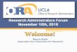 Research Administrators Forum · 2017-09-25 · ORA Move Update • To enable ORA to successfully move with minimal disruption to the research community, ORA will be closed for external