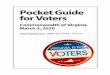 Pocket Guide for Voters...You may qualify to get an absentee ballot by mail before Election Day. Request one online at vote.virginia.gov by 5pm, February 25th. Your absentee ballot
