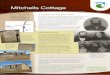 Mitchells Cottage factsheet - Department of Conservation · 2018-05-25 · Mitchells Cottage A tangible link with gold mining . Mitchells Cottage is an exceptional example of craftsmanship